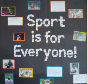 A Working Wall at Ormiton Herman Academy with the text Sport is for Everyone! surrounded by photos of people of all genders doing different kinds of sport.  